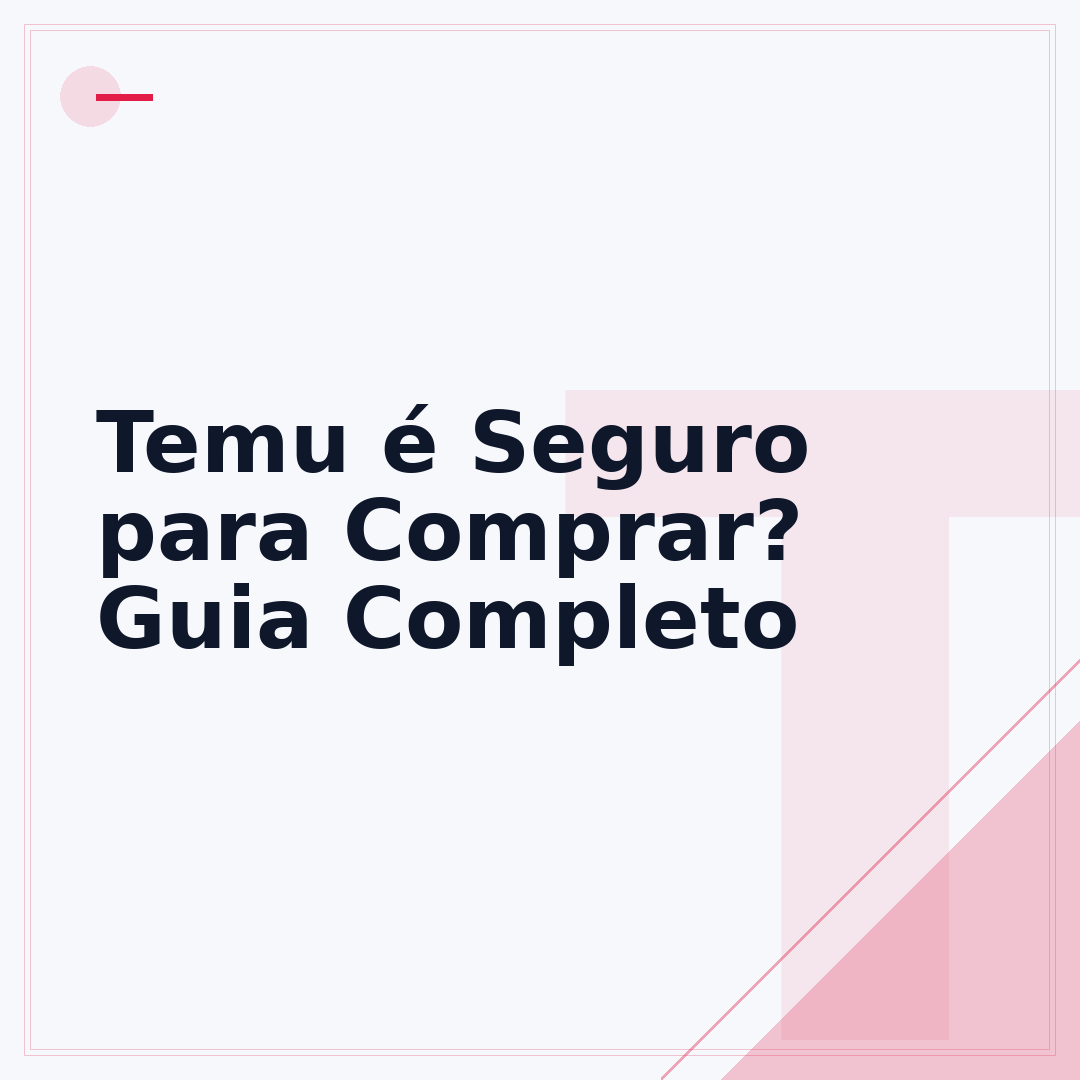 Temu é Seguro para Comprar? Guia Completo