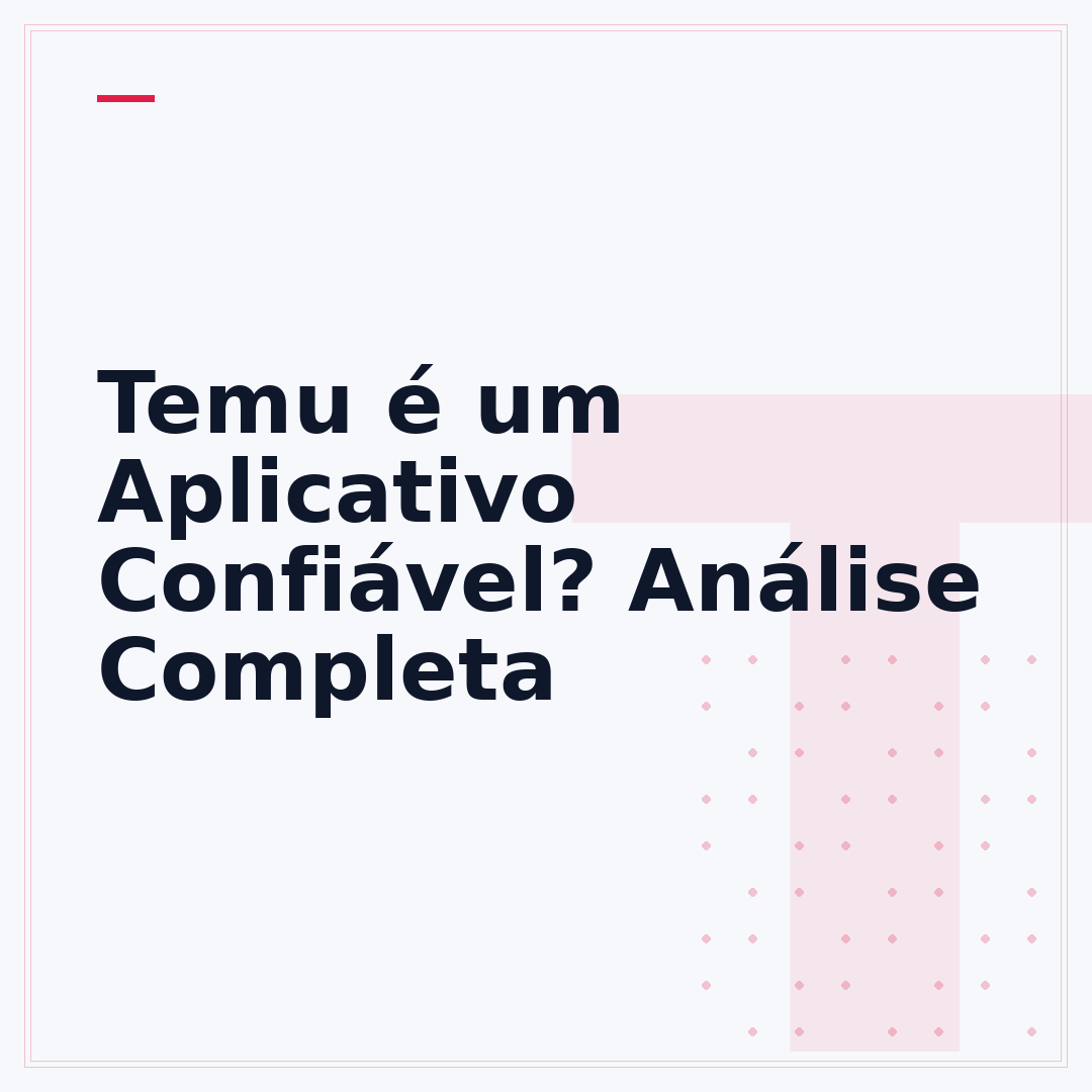 Temu é um Aplicativo Confiável? Análise Completa