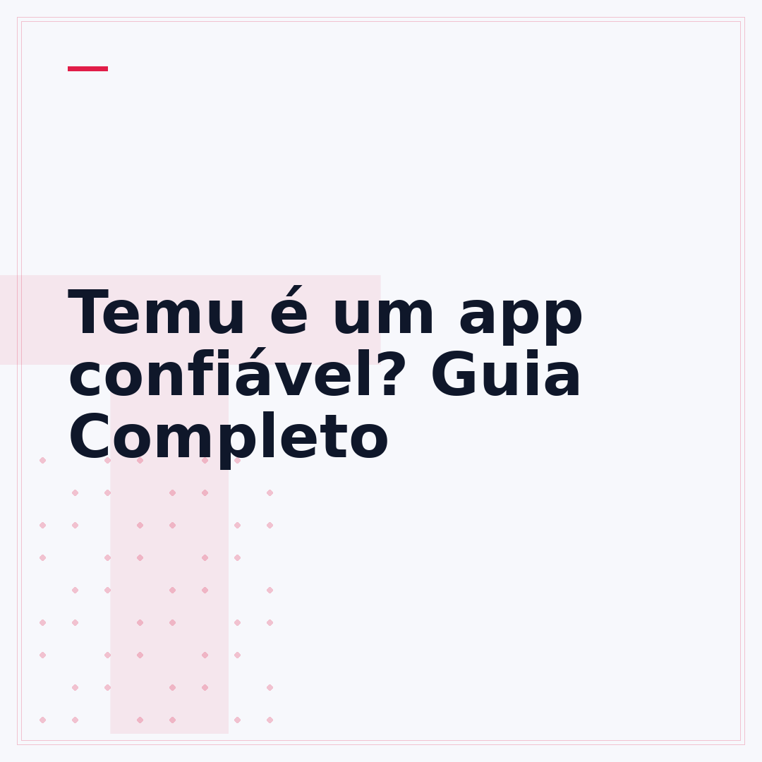 Temu é um app confiável? Guia Completo