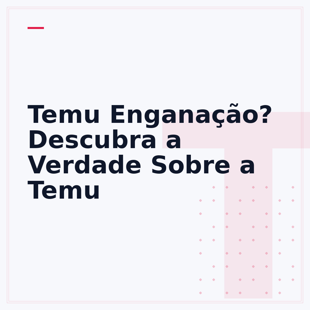 Temu Enganação? Descubra a Verdade Sobre a Temu