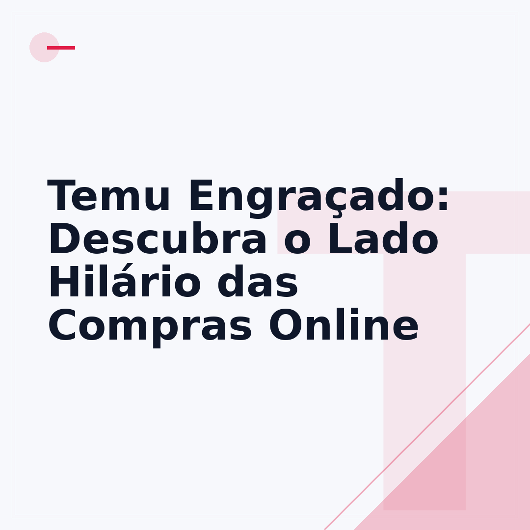 Temu Engraçado: Descubra o Lado Hilário das Compras Online