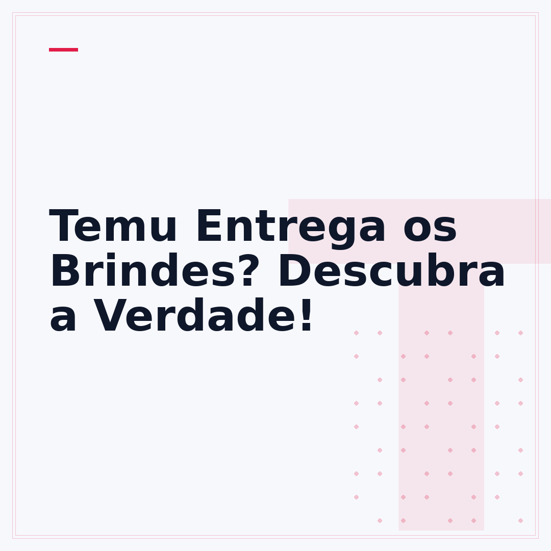 Temu Entrega os Brindes? Descubra a Verdade!