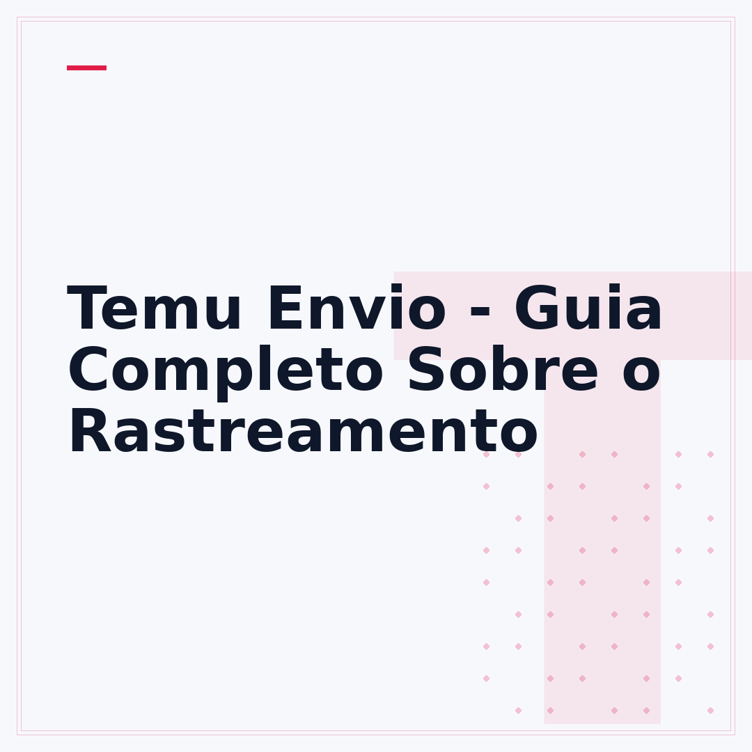Temu Envio - Guia Completo Sobre o Rastreamento