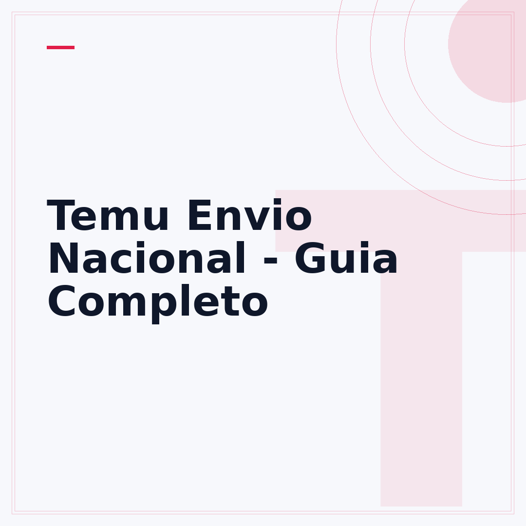 Temu Envio Nacional - Guia Completo