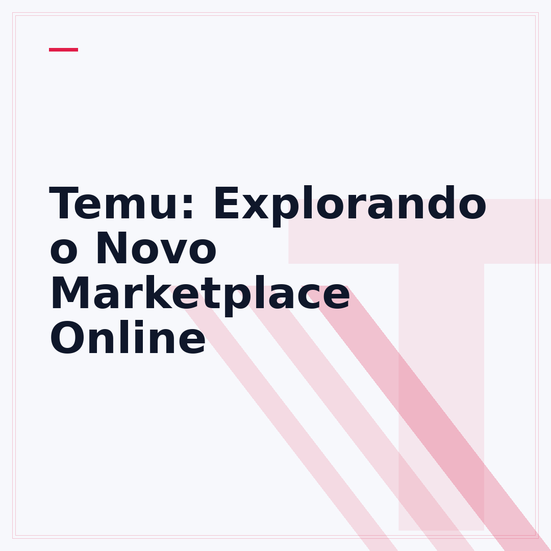 Temu: Explorando o Novo Marketplace Online