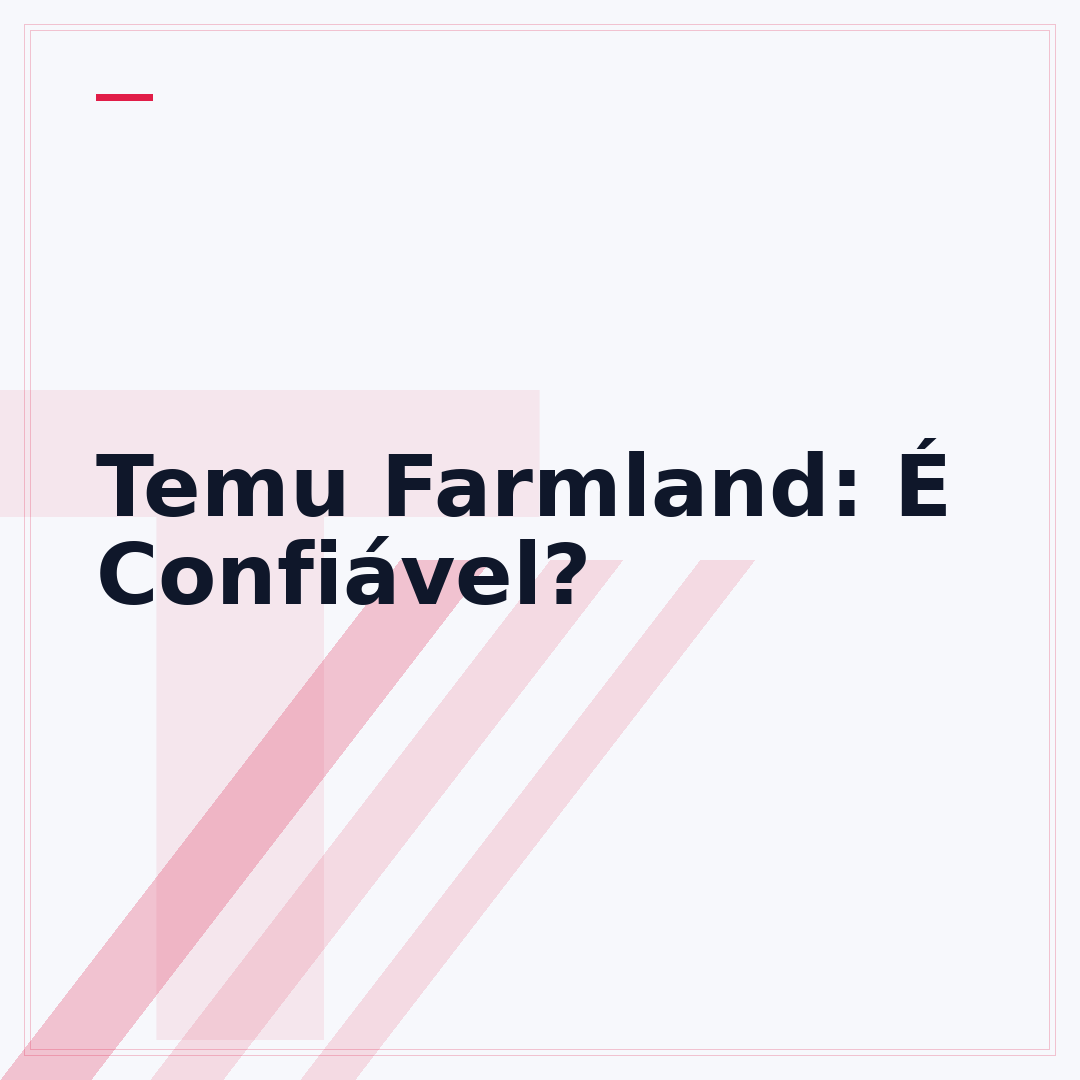 Temu Farmland: É Confiável?