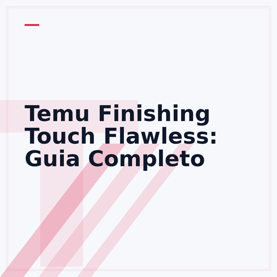 Temu Finishing Touch Flawless: Guia Completo
