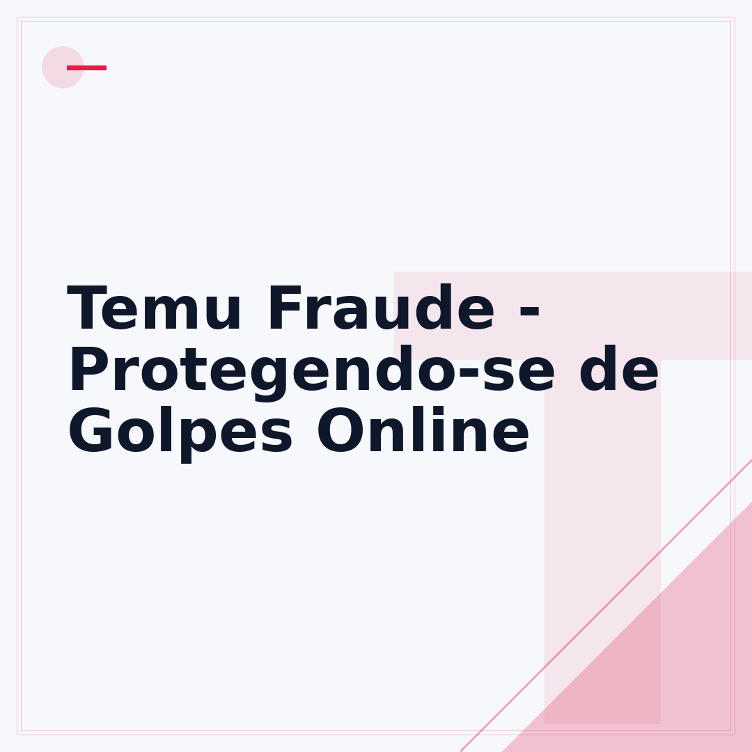 Temu Fraude - Protegendo-se de Golpes Online