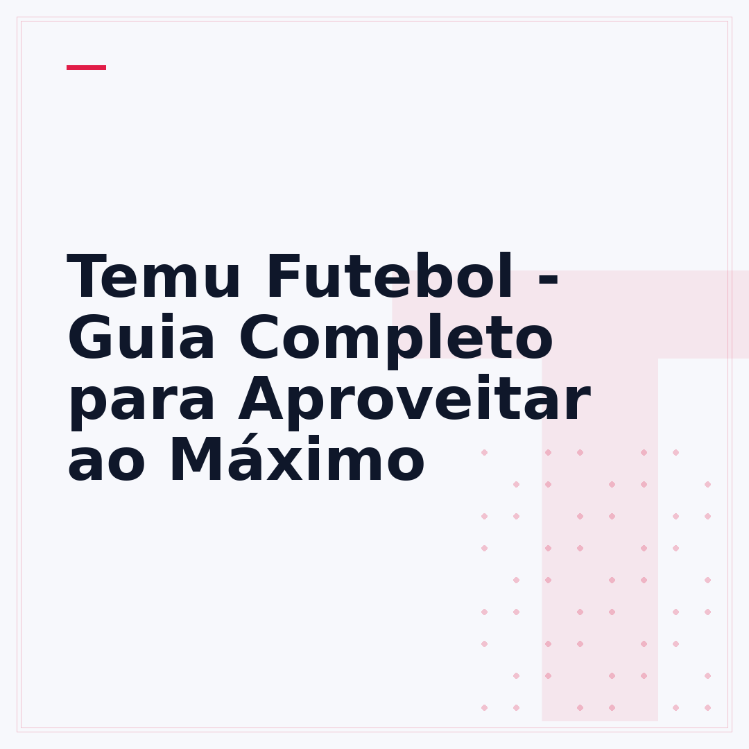 Temu Futebol - Guia Completo para Aproveitar ao Máximo