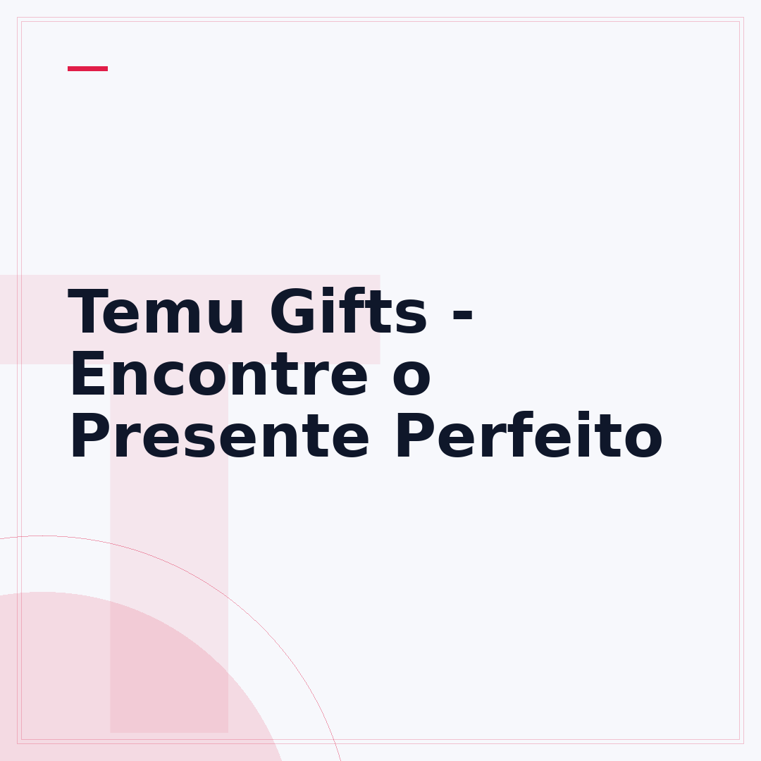 Temu Gifts - Encontre o Presente Perfeito