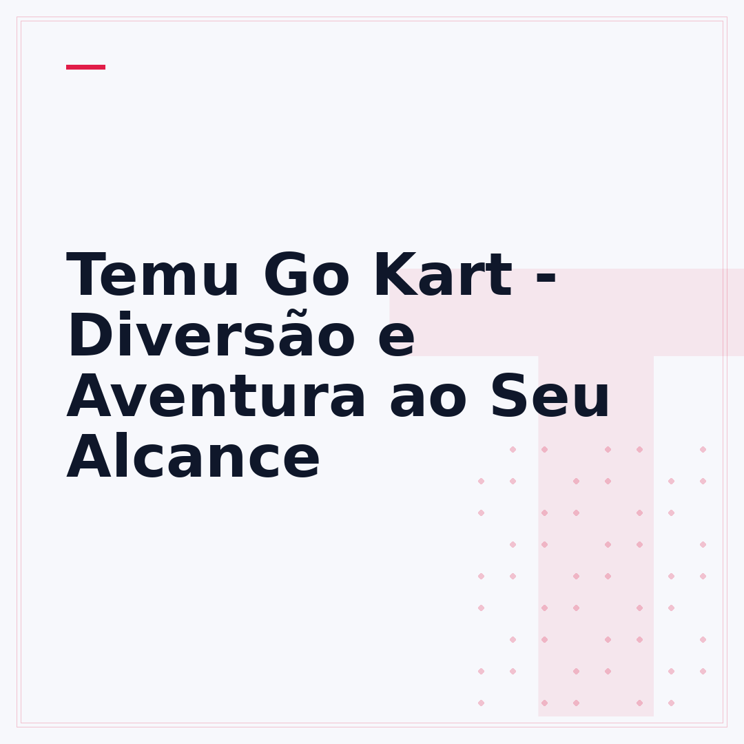 Temu Go Kart - Diversão e Aventura ao Seu Alcance