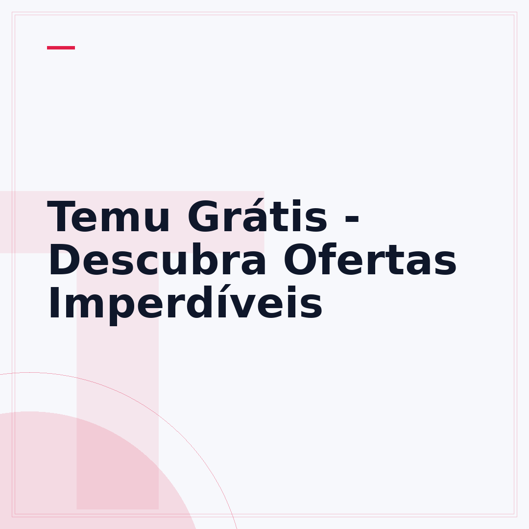 Temu Grátis - Descubra Ofertas Imperdíveis