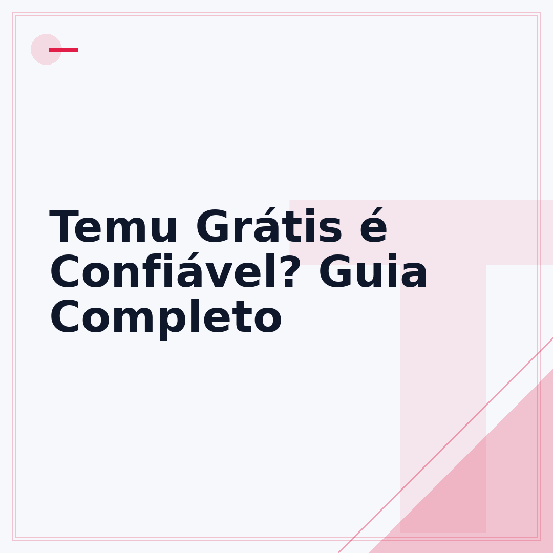 Temu Grátis é Confiável? Guia Completo