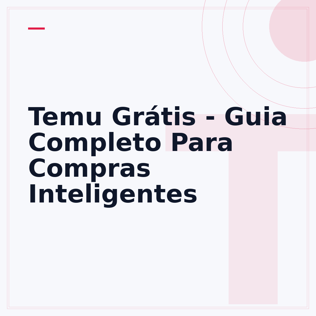 Temu Grátis - Guia Completo Para Compras Inteligentes