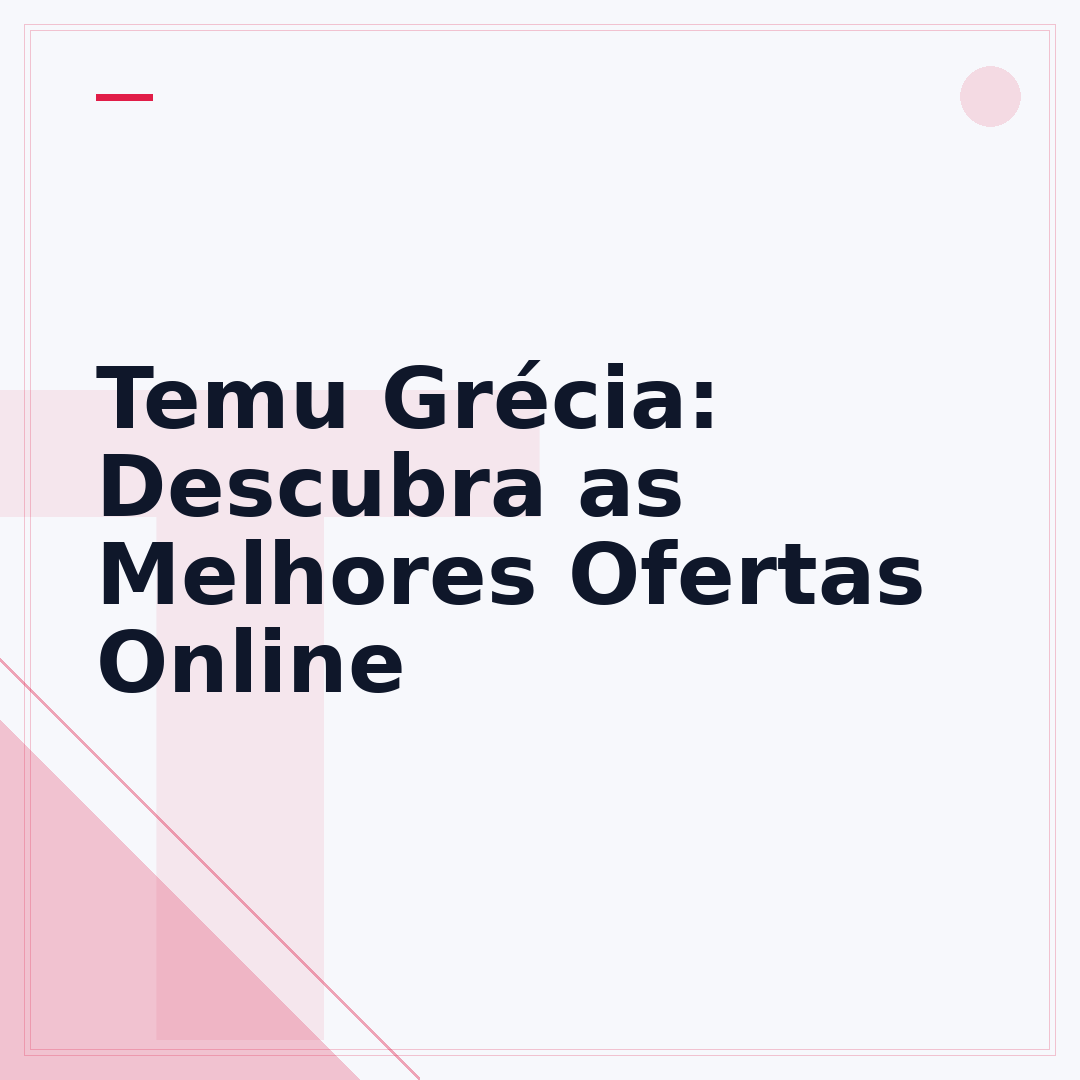 Temu Grécia: Descubra as Melhores Ofertas Online