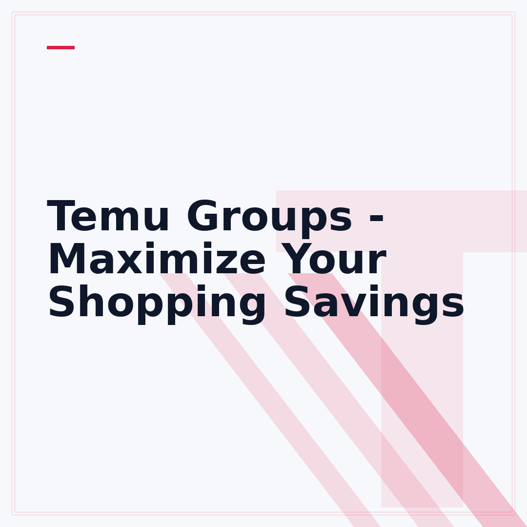 Temu Groups - Maximize Your Shopping Savings