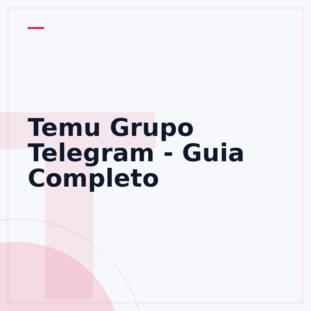 Temu Grupo Telegram - Guia Completo
