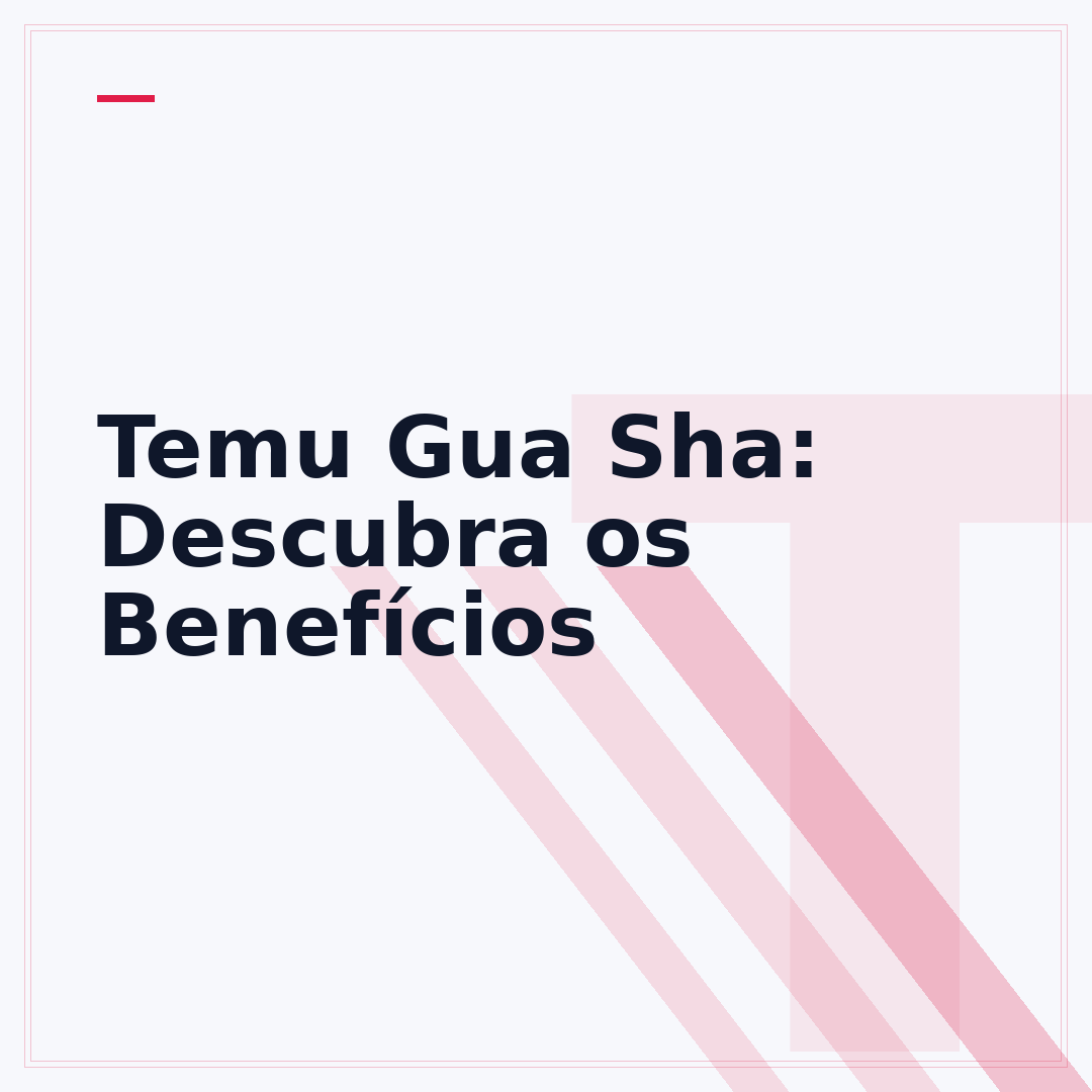 Temu Gua Sha: Descubra os Benefícios