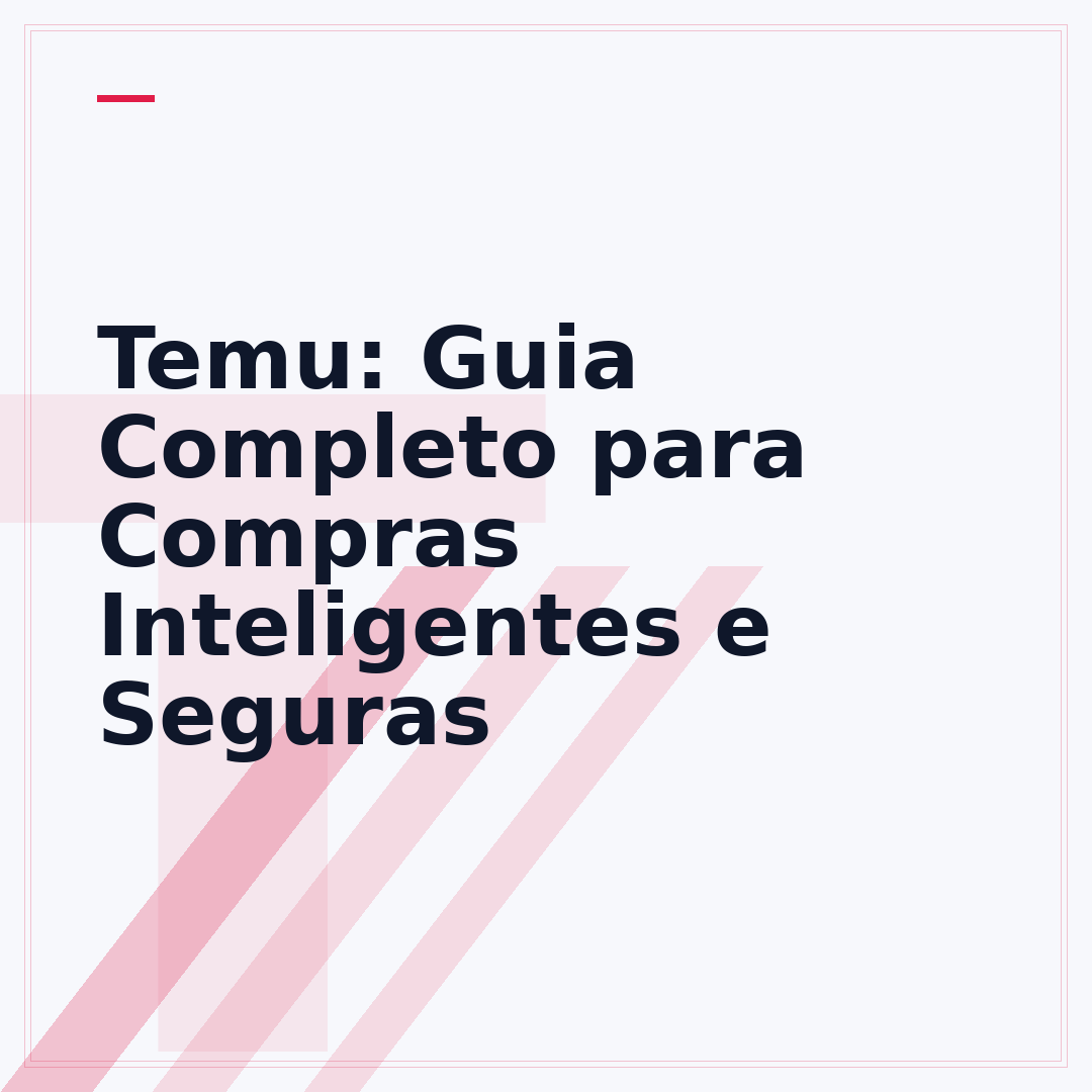 Temu: Guia Completo para Compras Inteligentes e Seguras