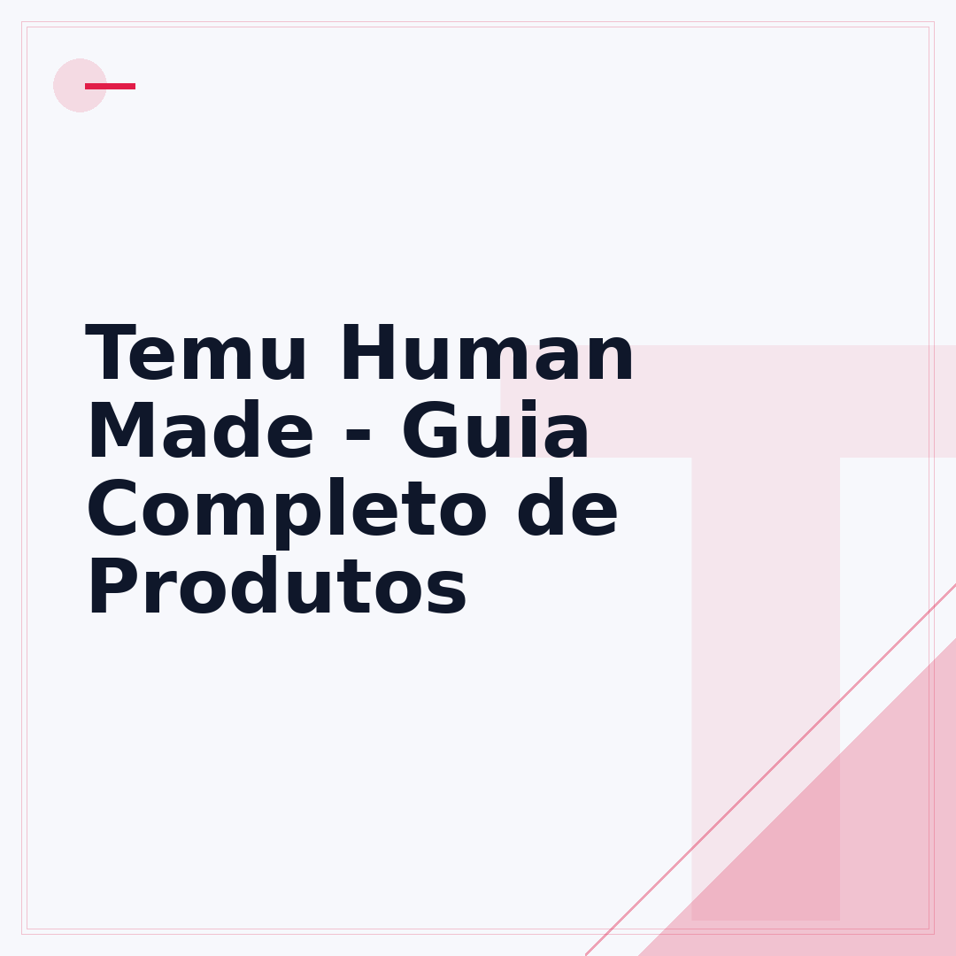 Temu Human Made - Guia Completo de Produtos