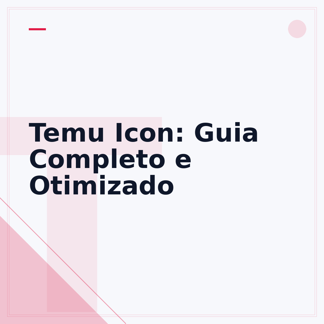Temu Icon: Guia Completo e Otimizado
