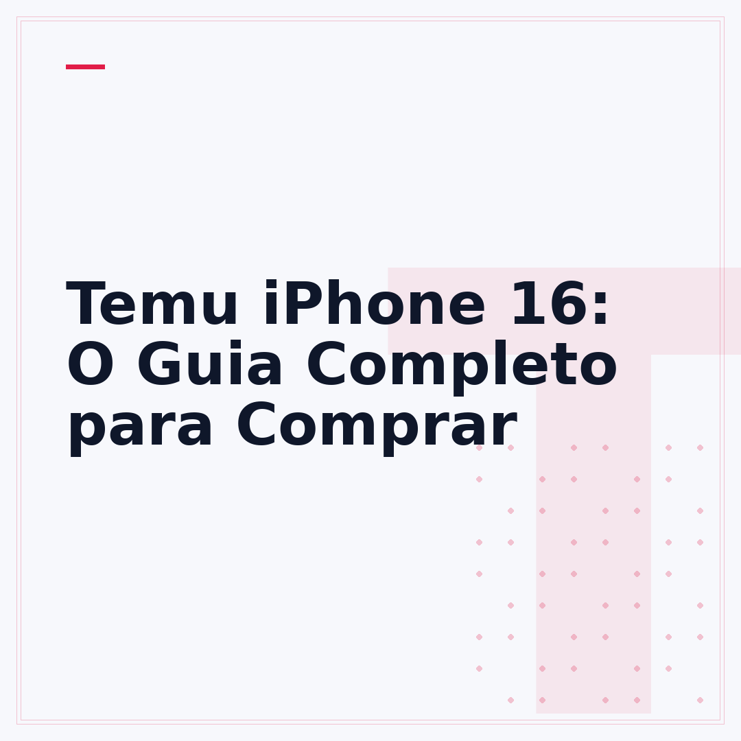 Temu iPhone 16: O Guia Completo para Comprar