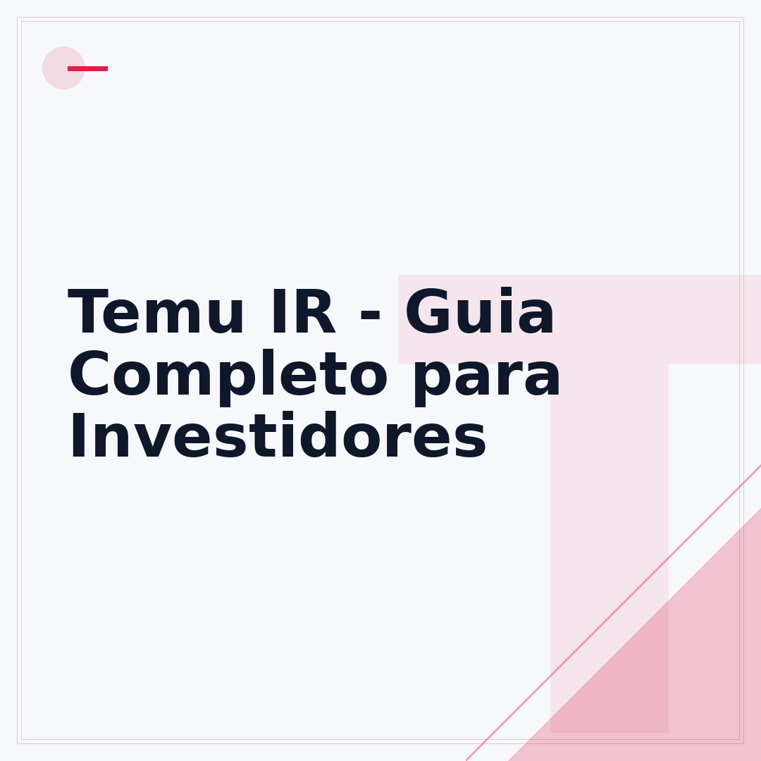 Temu IR - Guia Completo para Investidores