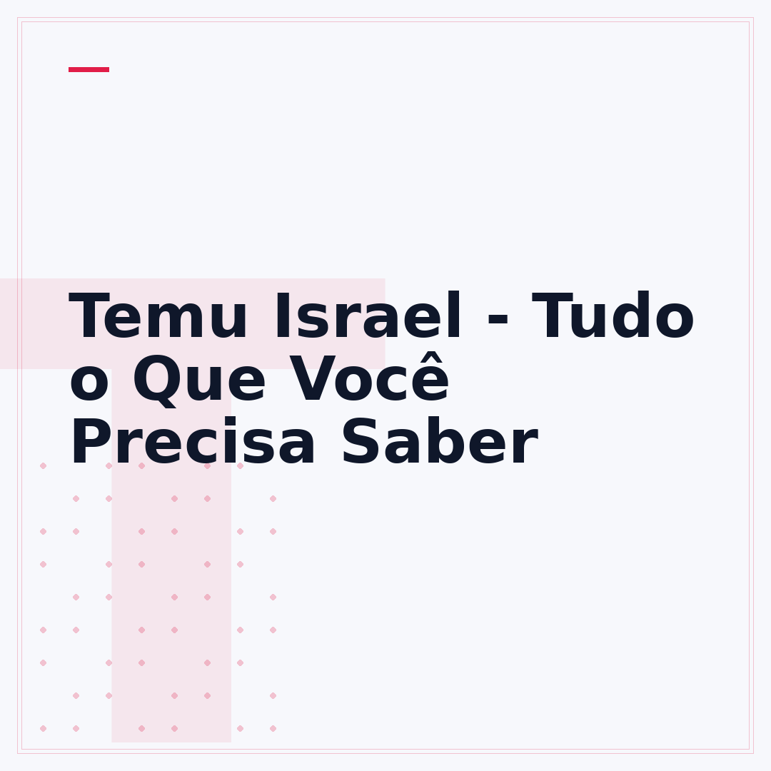Temu Israel - Tudo o Que Você Precisa Saber