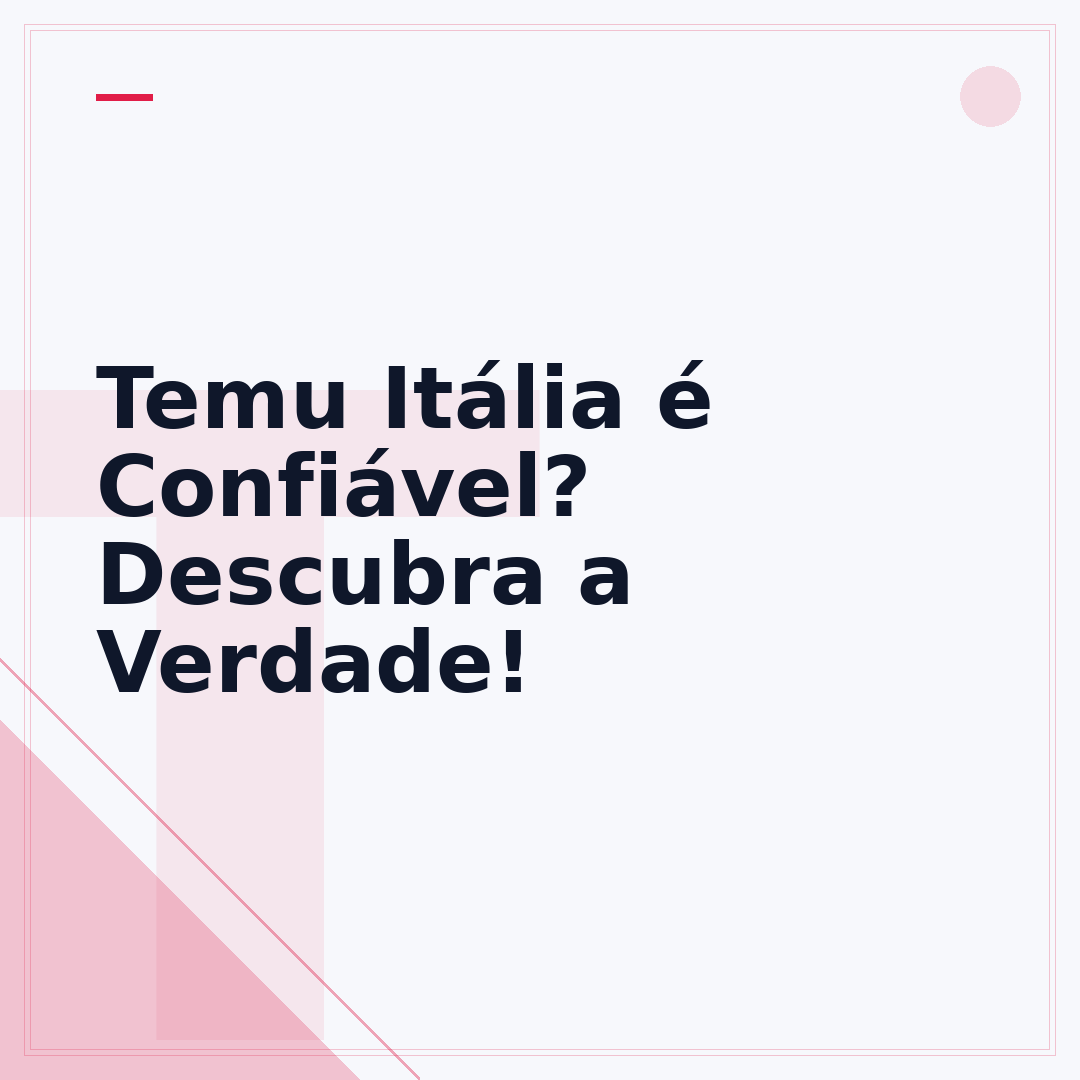 Temu Itália é Confiável? Descubra a Verdade!