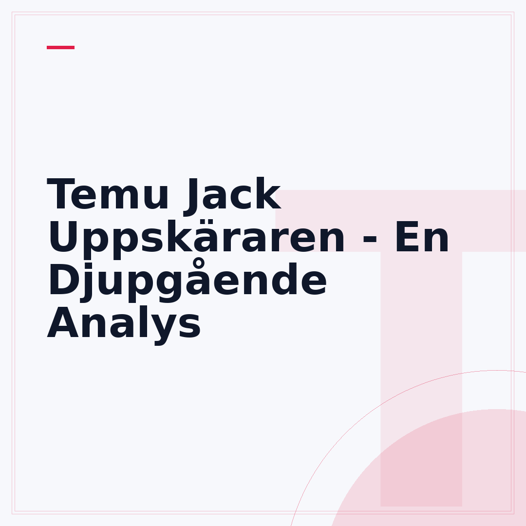 Temu Jack Uppskäraren - En Djupgående Analys