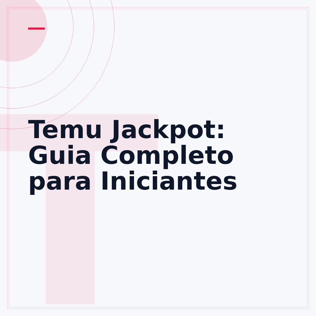 Temu Jackpot: Guia Completo para Iniciantes