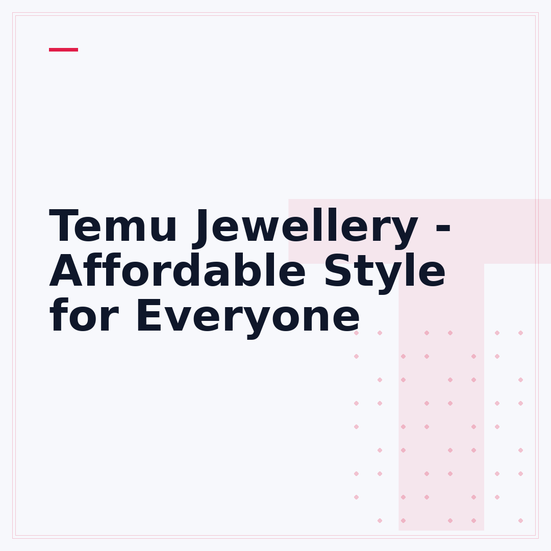 Temu Jewellery - Affordable Style for Everyone