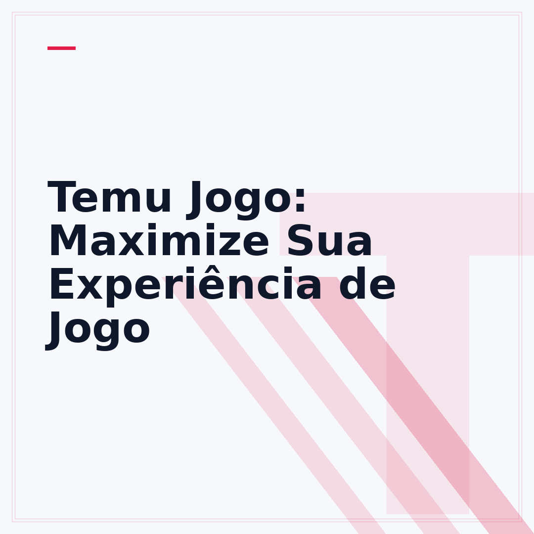 Temu Jogo: Maximize Sua Experiência de Jogo