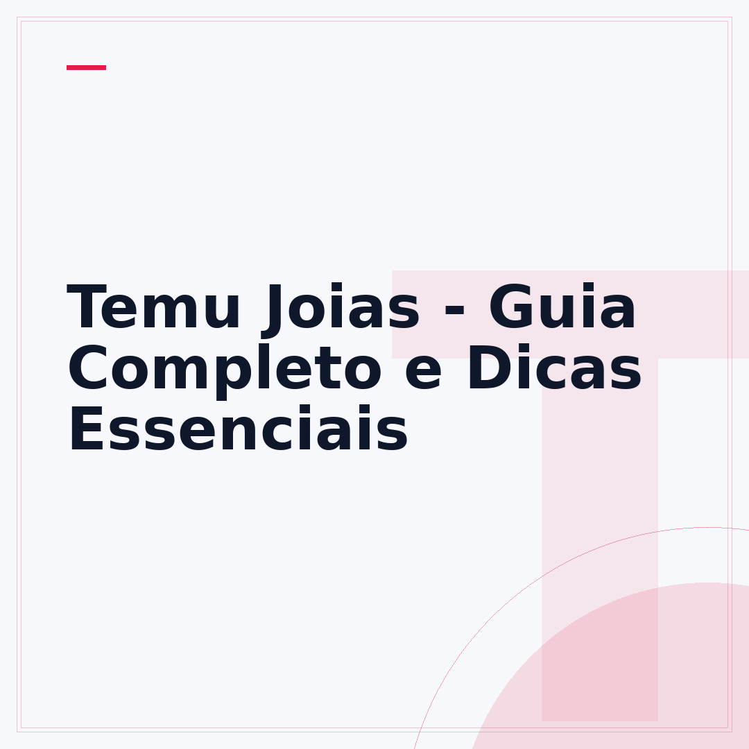 Temu Joias - Guia Completo e Dicas Essenciais
