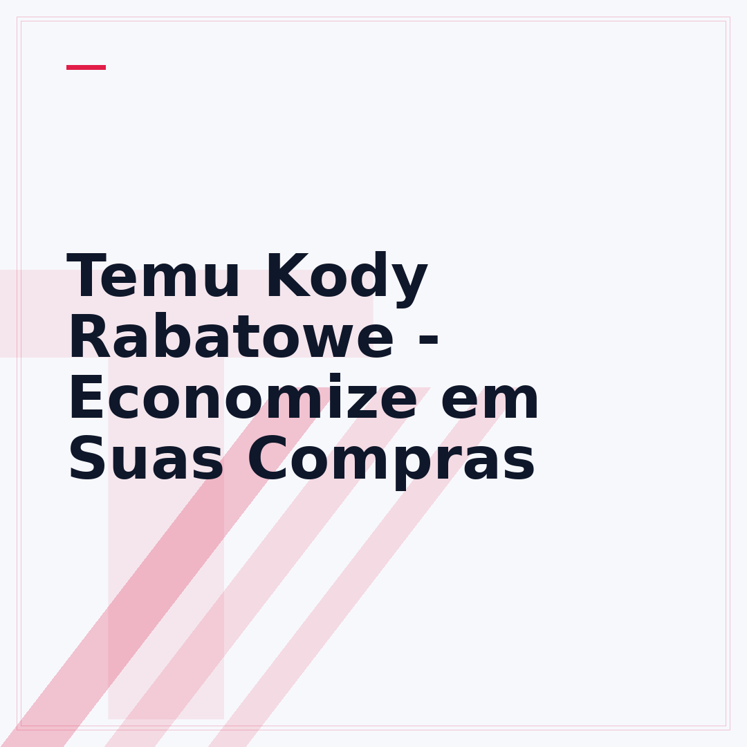 Temu Kody Rabatowe - Economize em Suas Compras
