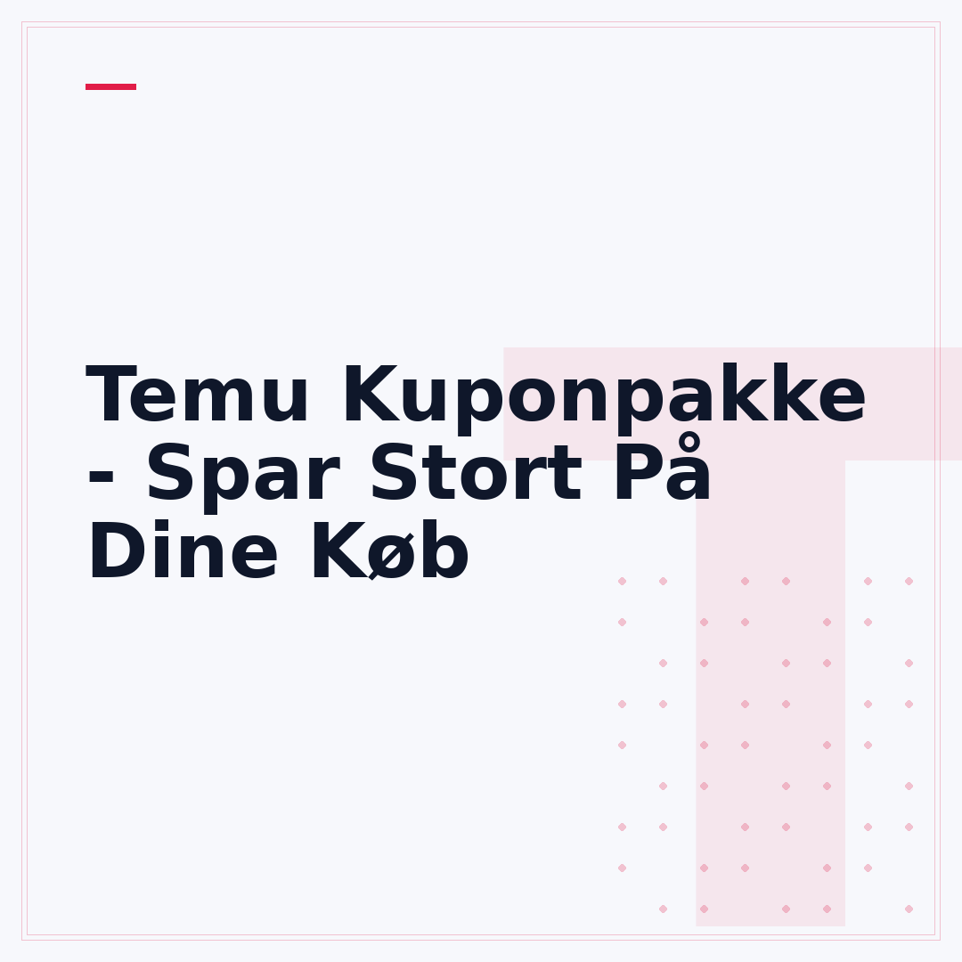 Temu Kuponpakke - Spar Stort På Dine Køb