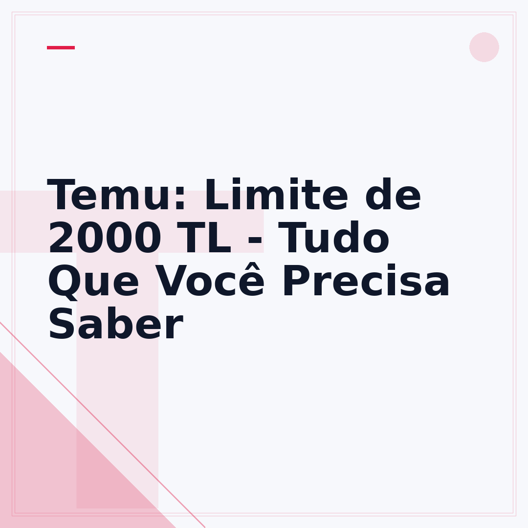 Temu: Limite de 2000 TL - Tudo Que Você Precisa Saber