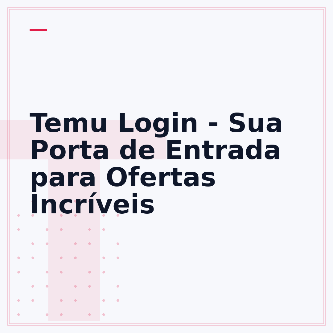 Temu Login - Sua Porta de Entrada para Ofertas Incríveis
