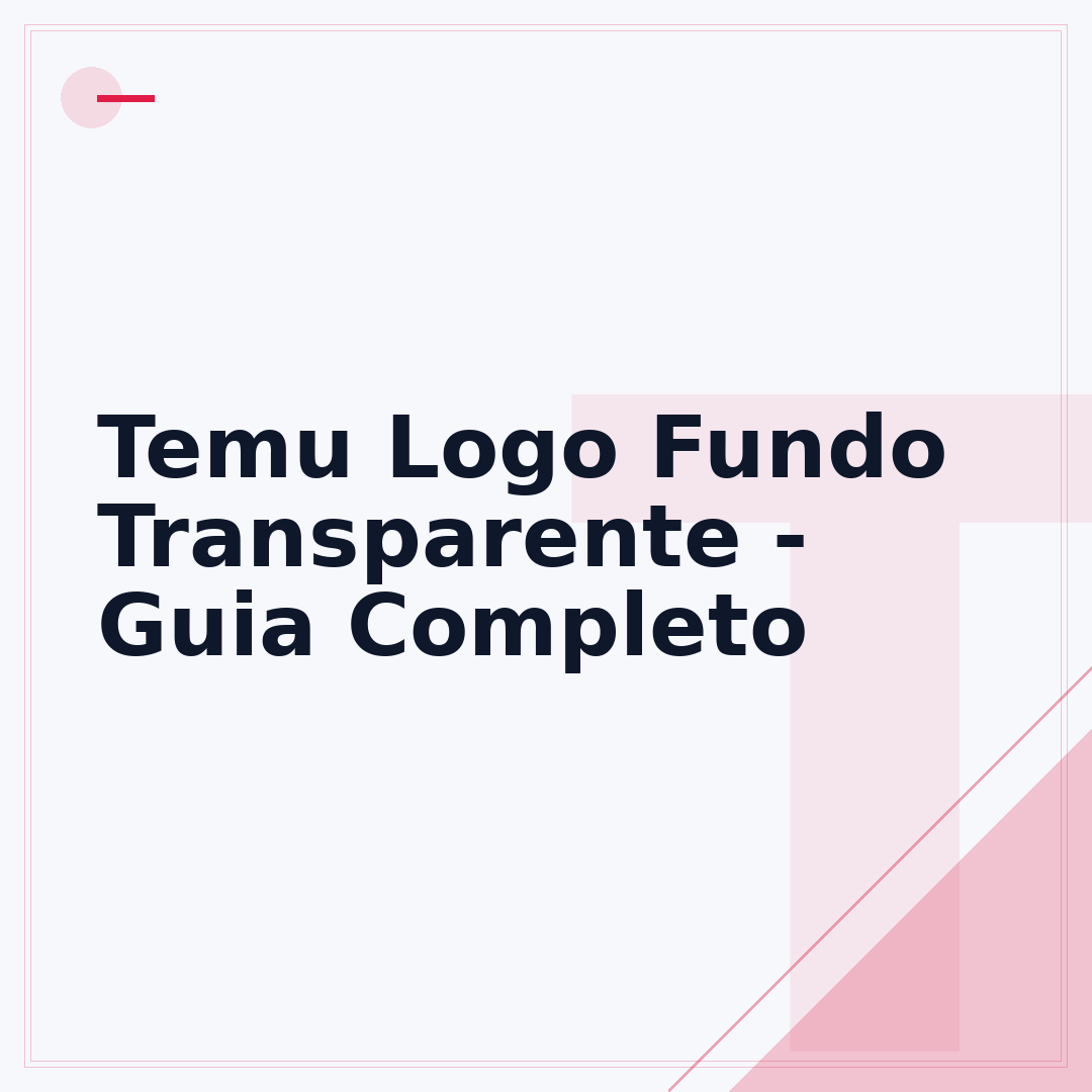 Temu Logo Fundo Transparente - Guia Completo