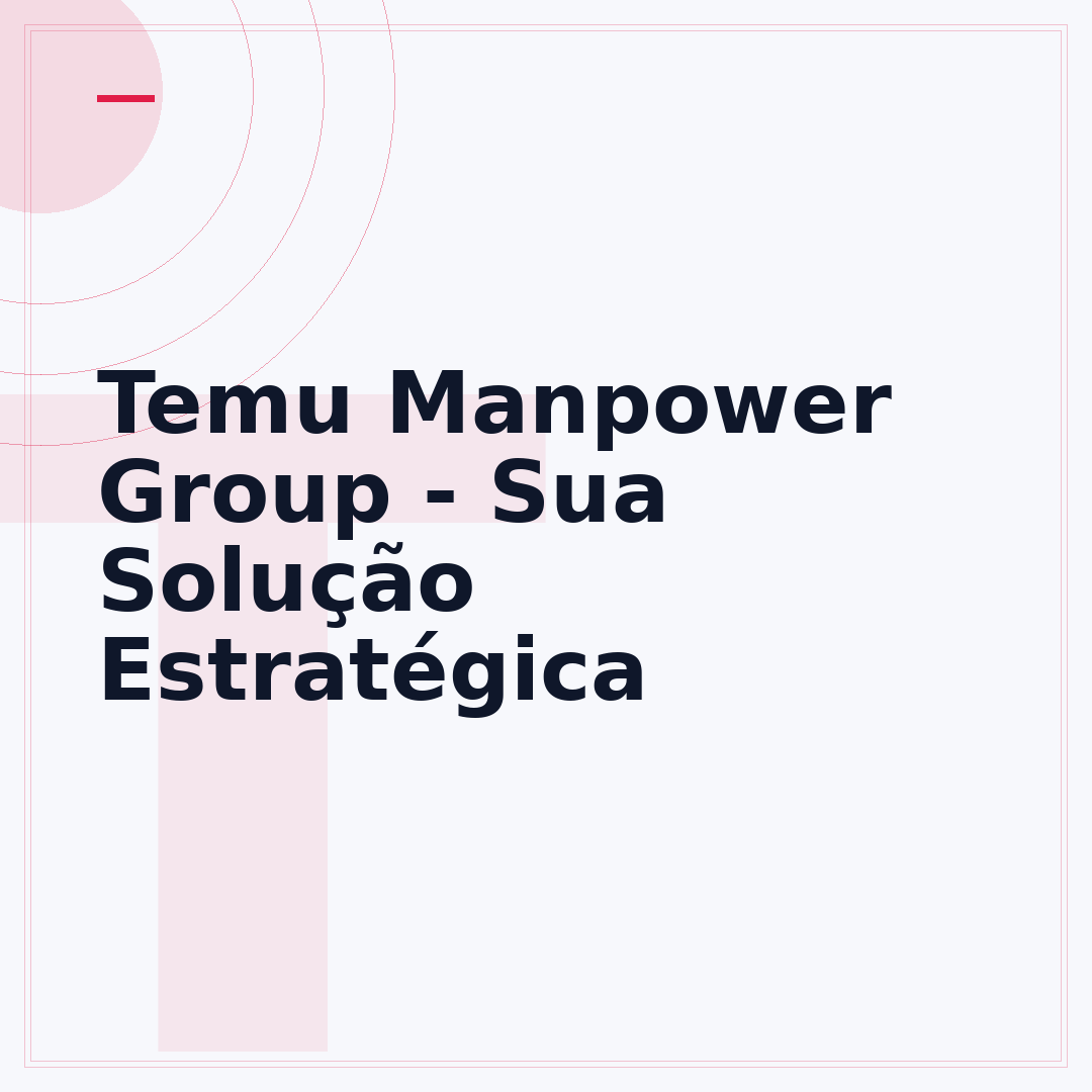 Temu Manpower Group - Sua Solução Estratégica
