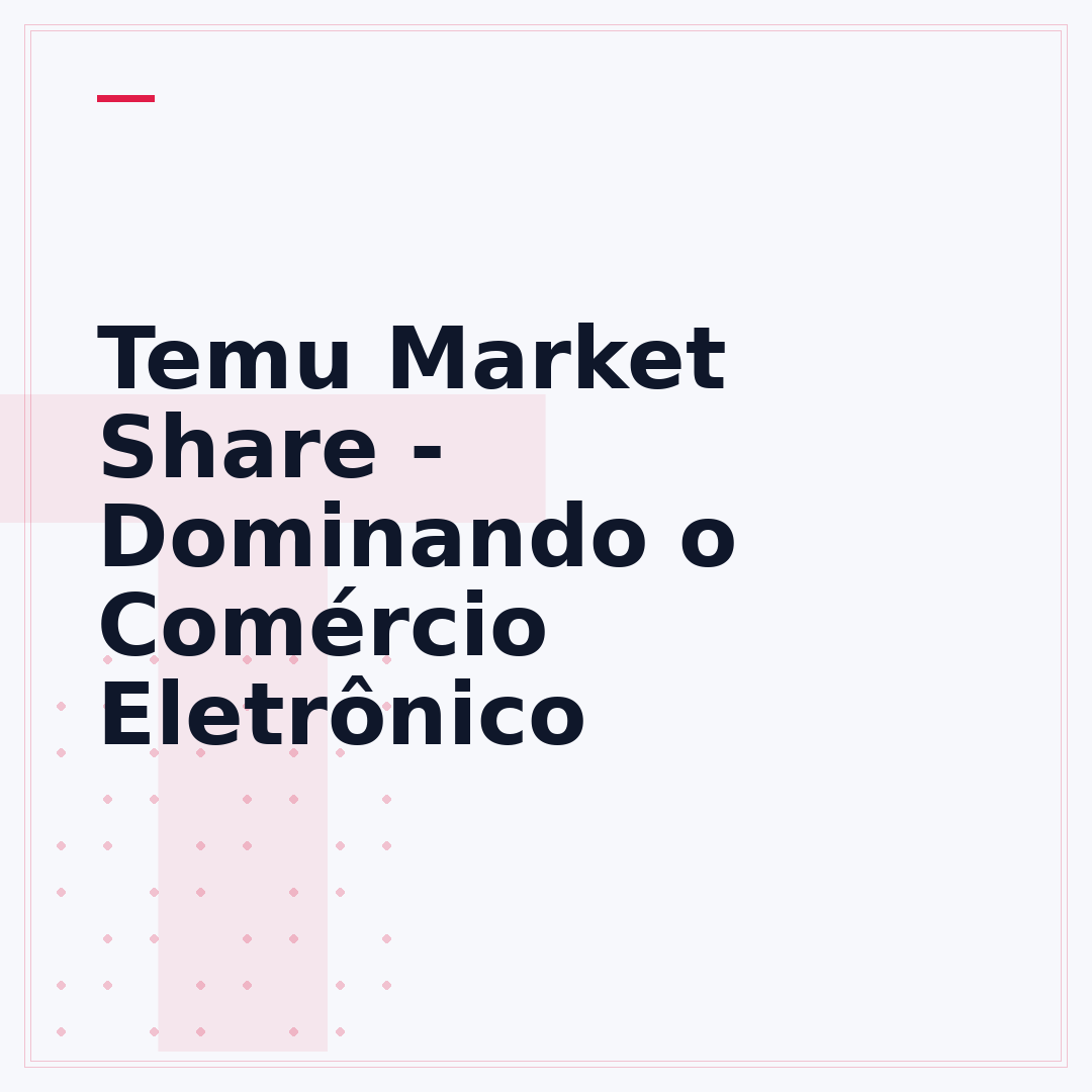 Temu Market Share - Dominando o Comércio Eletrônico