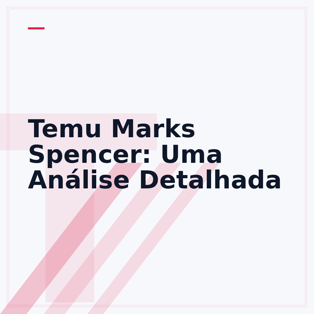 Temu Marks Spencer: Uma Análise Detalhada