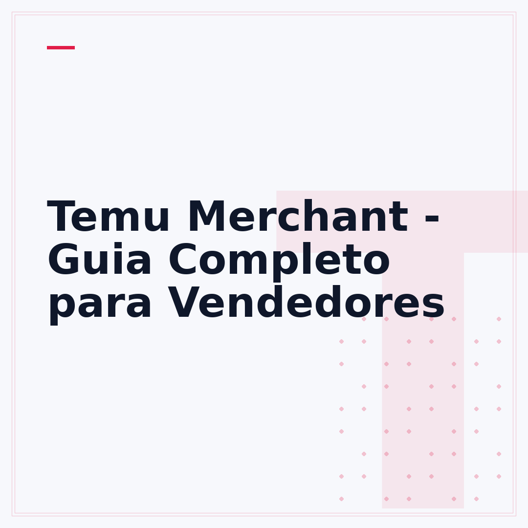 Temu Merchant - Guia Completo para Vendedores