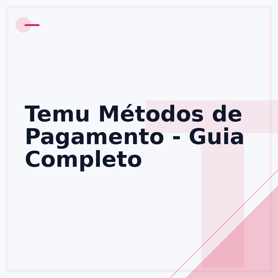 Temu Métodos de Pagamento - Guia Completo