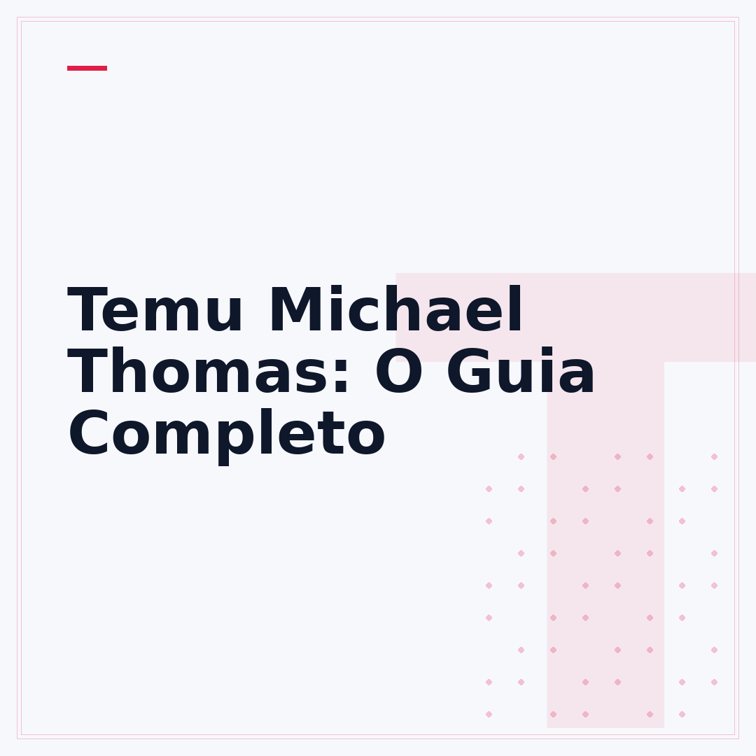 Temu Michael Thomas: O Guia Completo
