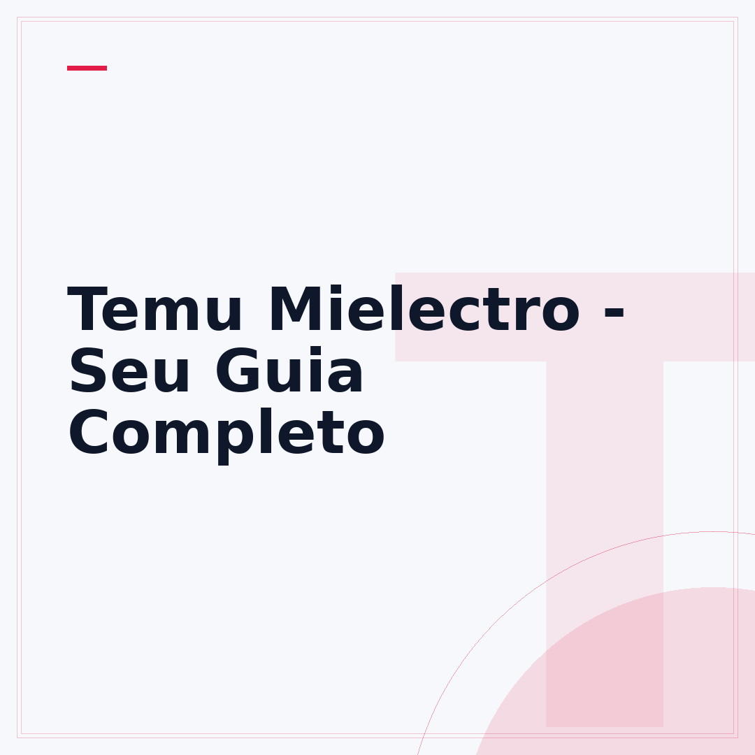 Temu Mielectro - Seu Guia Completo