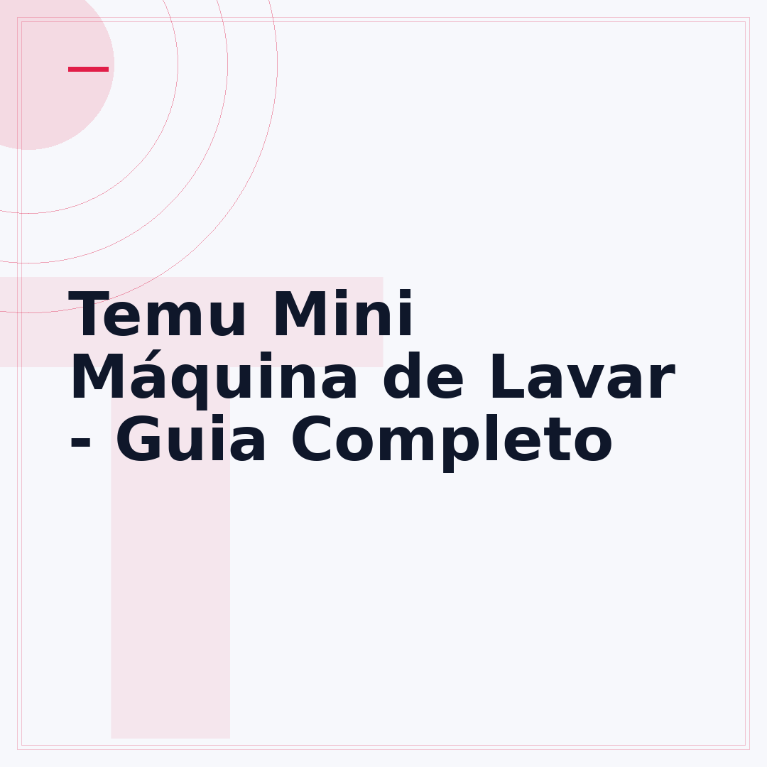 Temu Mini Máquina de Lavar - Guia Completo