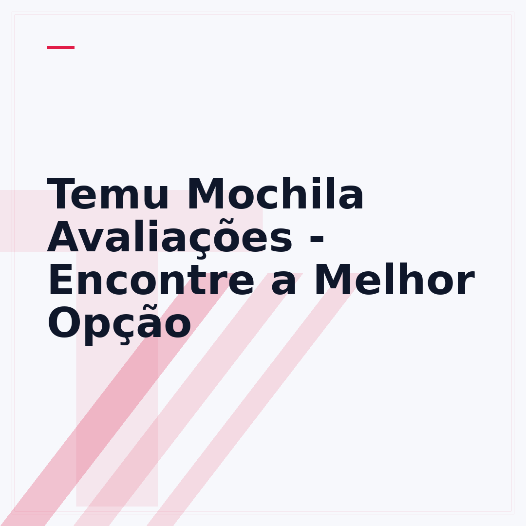 Temu Mochila Avaliações - Encontre a Melhor Opção