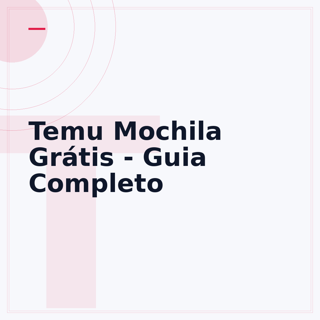 Temu Mochila Grátis - Guia Completo