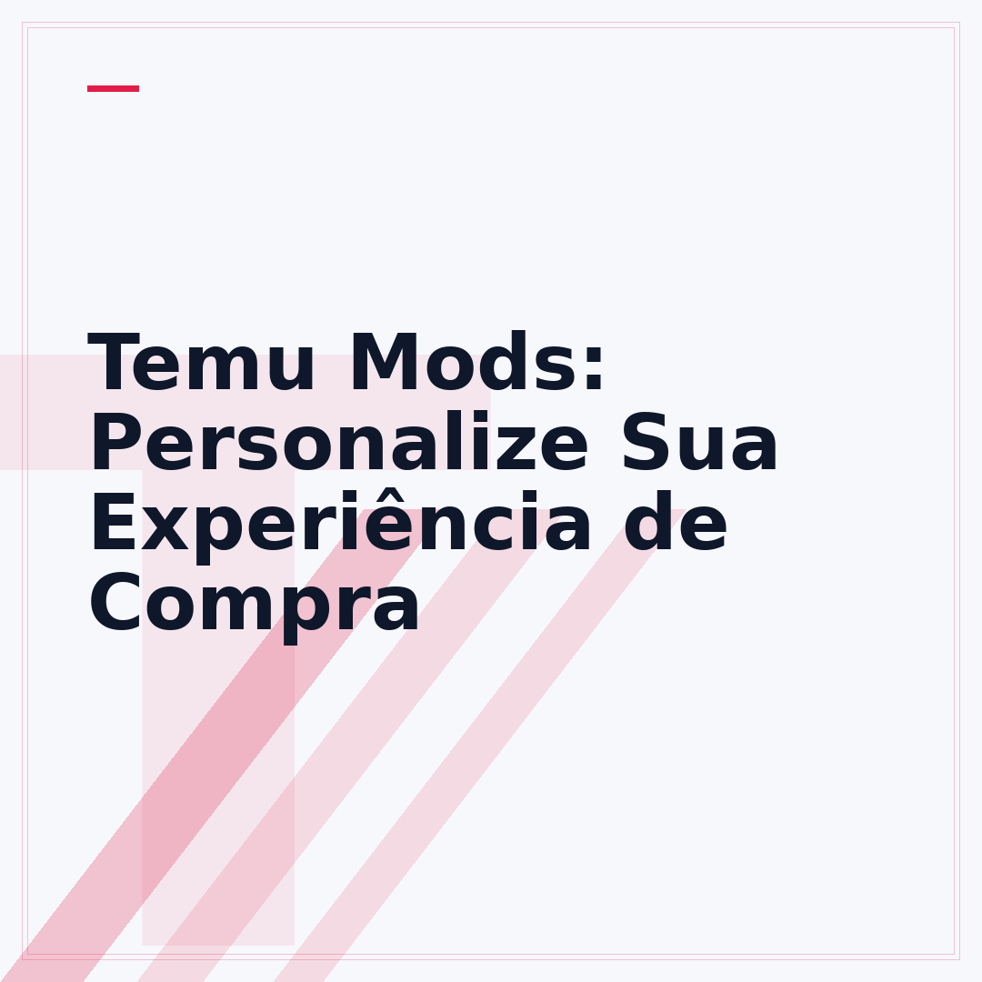 Temu Mods: Personalize Sua Experiência de Compra